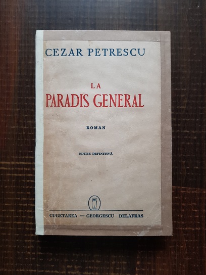 Cezar Petrescu – La paradis general (1942)