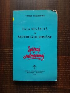 Vasile Craciunoiu - Fata nevazuta a securitatii romane