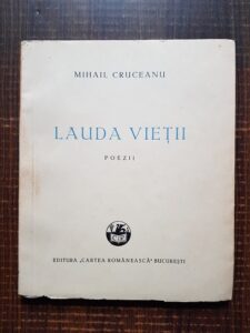 Mihail Cruceanu - Lauda vietii. Poezii (1945, prima editie)
