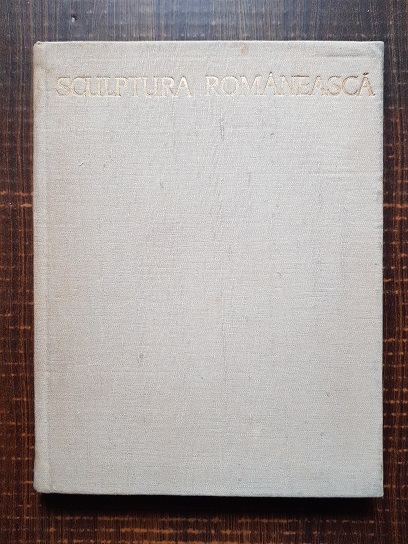 George Oprescu – Sculptura romaneasca (1965)