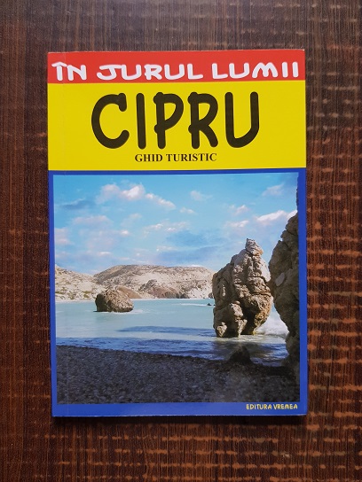 Silvia si Ioan Sbarna - Cipru. Ghid turistic