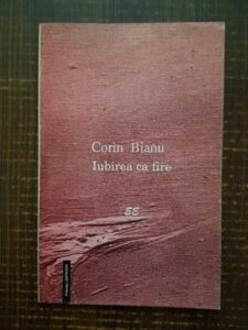 Corin Bianu - Iubirea ca fire