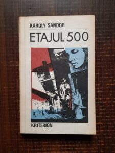 Karoly Sandor - Etajul 500