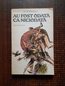 Mircea Constantinescu - Au fost odata ca niciodata