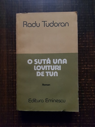 Radu Tudoran – O suta una lovituri de tun