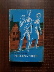 Petru Vintila - Pe scena vietii