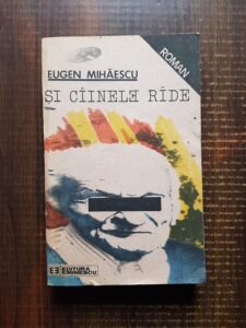 Eugen Mihaescu - Si cainele rade