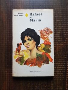 Vicente Blasco Ibanez - Rafael si Maria