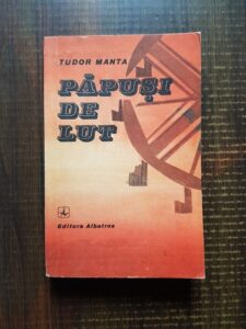 Tudor Manta - Papusi de lut