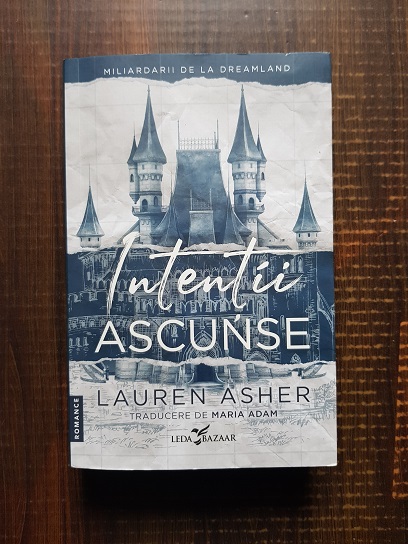 Lauren Asher - Intentii ascunse