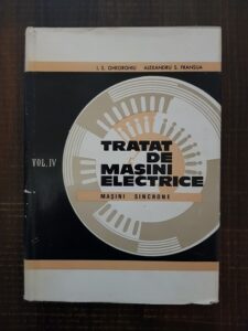 I. S. Gheorghiu, Alexandru S. Fransua - Tratat de masini electrice. Volumul 4