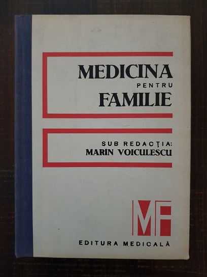 Marin Voiculescu - Medicina pentru familie (1986)