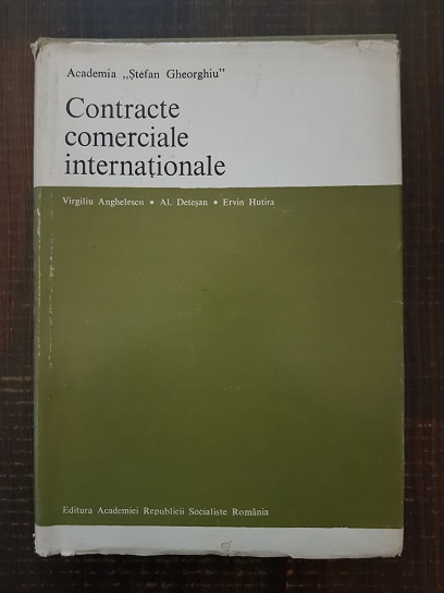 Virgiliu Anghelescu – Contracte comerciale internationale