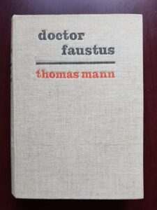 Thomas Mann - Doctor Faustus (1966, editie cartonata)