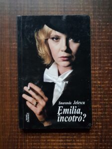 Smaranda Jelescu - Emilia, incotro?