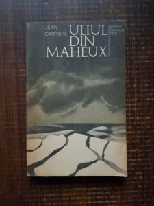 Jean Claude Carriere - Uliul din Maheux