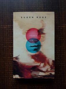 Eugen Ruge - Vremea luminii care paleste