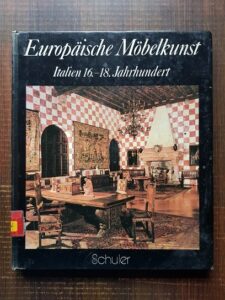 Alvar Gonzales Palacios - Arta mobilierului european. Italia. Secolul 16-18