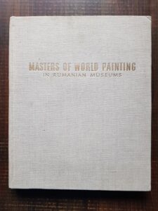 George Oprescu - Masters of world painting in Rumanian Museums
