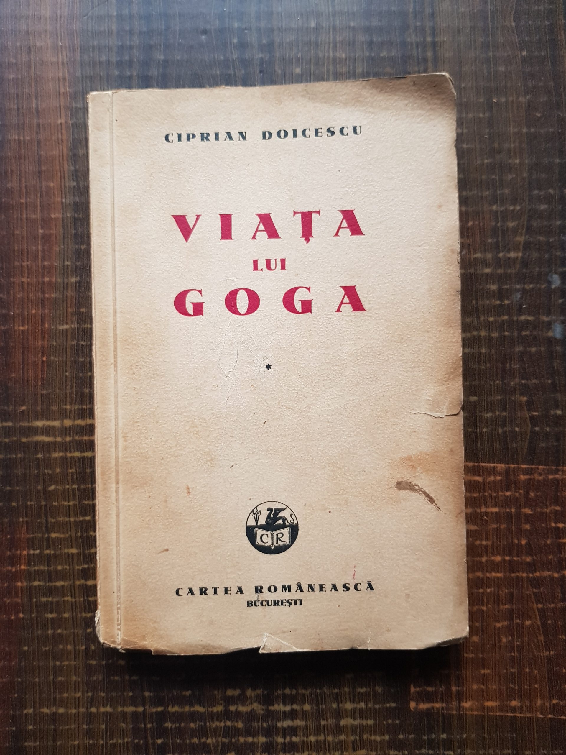 Ciprian Doicescu – Viata lui Goga (1942, cu autograful si dedicatia autorului)