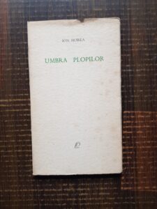 Ion Horea - Umbra plopilor. Versuri (1965, cu autograful si dedicatia autorului)