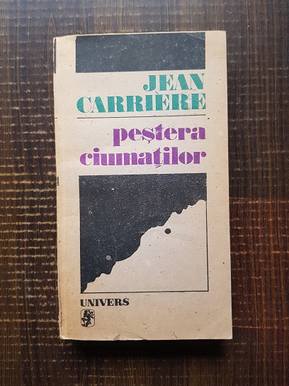 Jean Carriere – Pestera ciumatilor