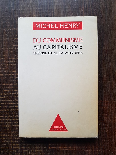 Michel Henry – Du communisme au capitalisme