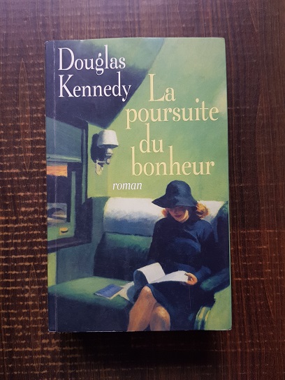 Douglas Kennedy – La poursuite du bonheur