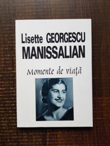 Lisette Georgescu Manissalian - Momente de viata