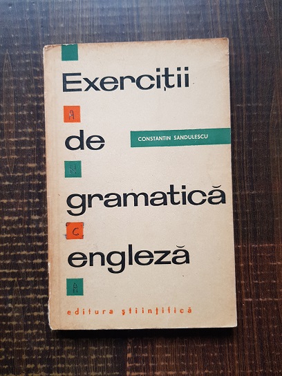 Constantin Sandulescu – Exercitii de gramatica engleza