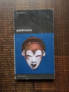 Leo Frobenius - Paideuma