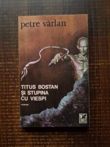 Petre Varlan - Titus Bostan si stupina cu viespi