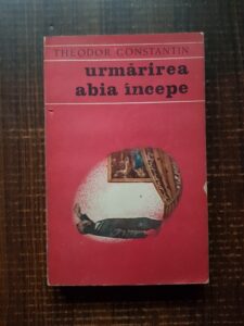 Theodor Constantin - Urmarirea abia incepe (1969)