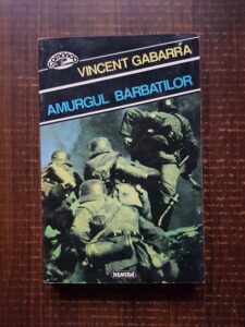 Vincent Gabarra - Amurgul barbatilor