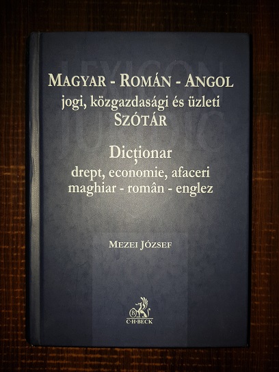 Mezei Jozsef – Dictionar drept, economie, afaceri. Maghiar, roman, englez