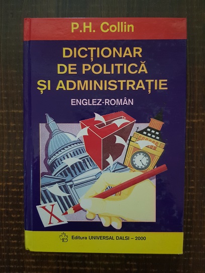 P. H. Collin – Dictionar de politica si administratie Englez-Roman