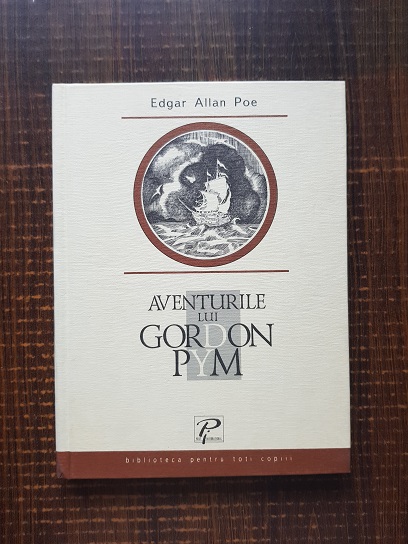 Edgar Allan Poe - Aventurile lui Gordon Pym
