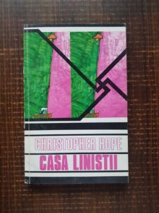 Christopher Hope - Casa linistii