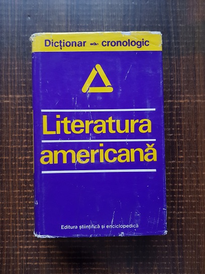 Dan Grigorescu – Literatura americana. Dictionar cronologic (1977)