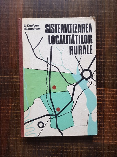 Dorel Defour – Sistematizarea localitatilor rurale (1977)