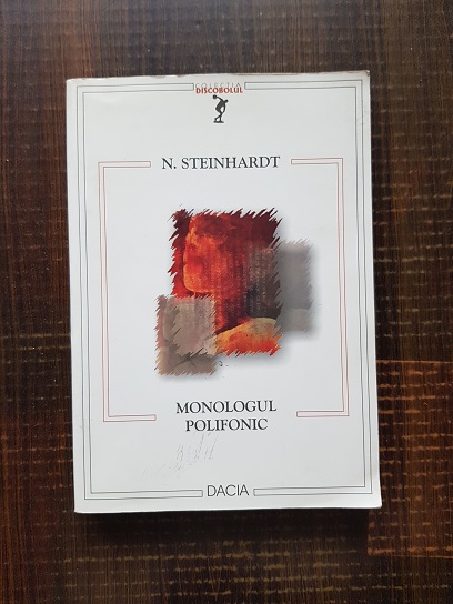 Nicolae Steinhardt – Monologul polifonic