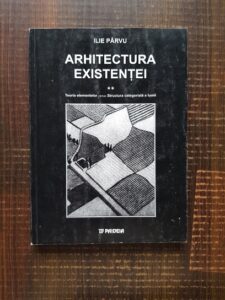 Ilie Parvu - Arhitectura existentei volumul 2