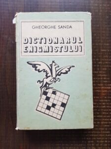 Gheorghe Sanda - Dictionarul Enigmistului (1983, editie cartonata)