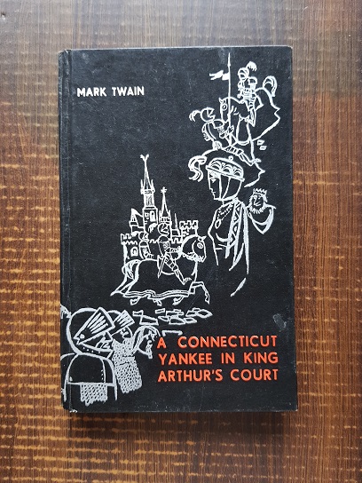 Mark Twain – A Connecticut Yankee in King Arthur s Court