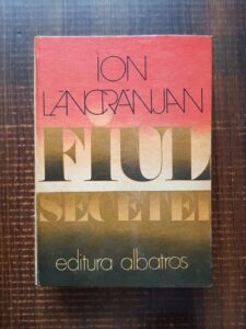 Ion Lancranjan - Fiul secetei (1979, editie cartonata)