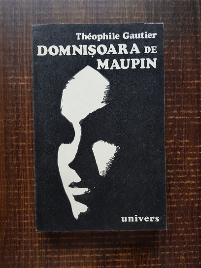 Theophile Gautier – Domnisoara de Maupin