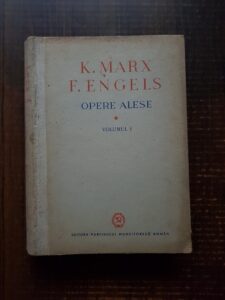 Karl Marx, Friedrich Engels - Opere alese volumul 1