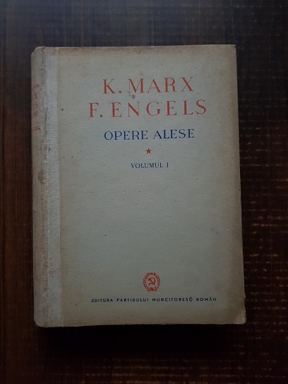 Karl Marx, Friedrich Engels – Opere alese volumul 1