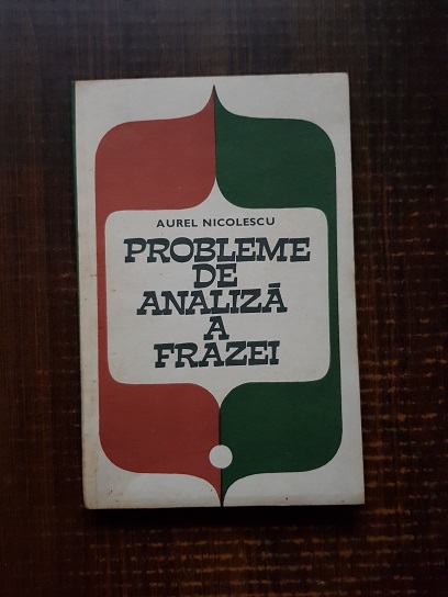 Aurel Nicolescu – Probleme de analiza a frazei