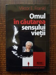 Viktor E. Frankl - Omul in cautarea sensului vietii